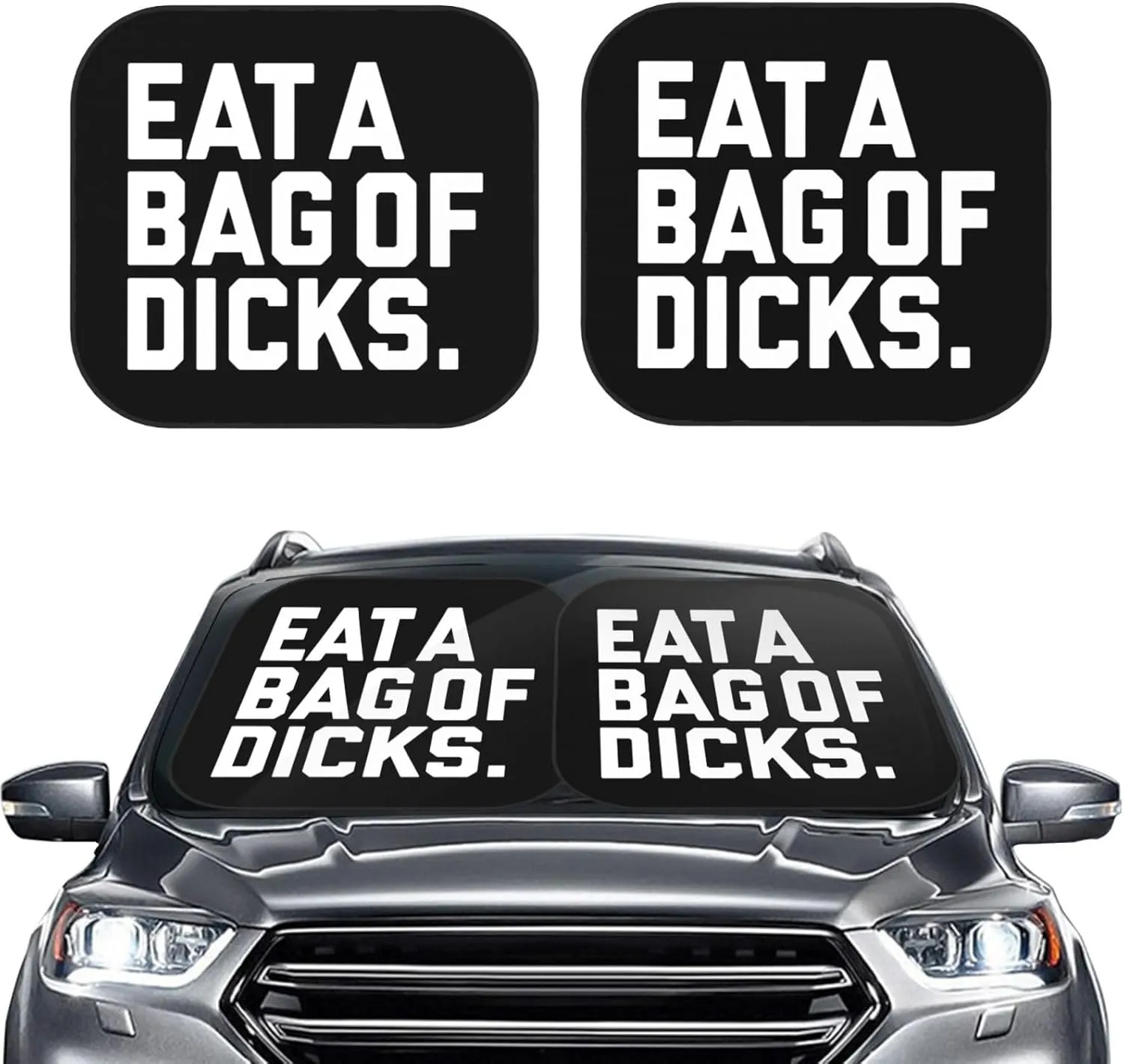 Eat A Bag of Dicks Foldable 2-Piece Windshield Sun Shade for Cars - UV & Heat Reflective Sunshade Protector, Large Size (Fits Most Sedans)