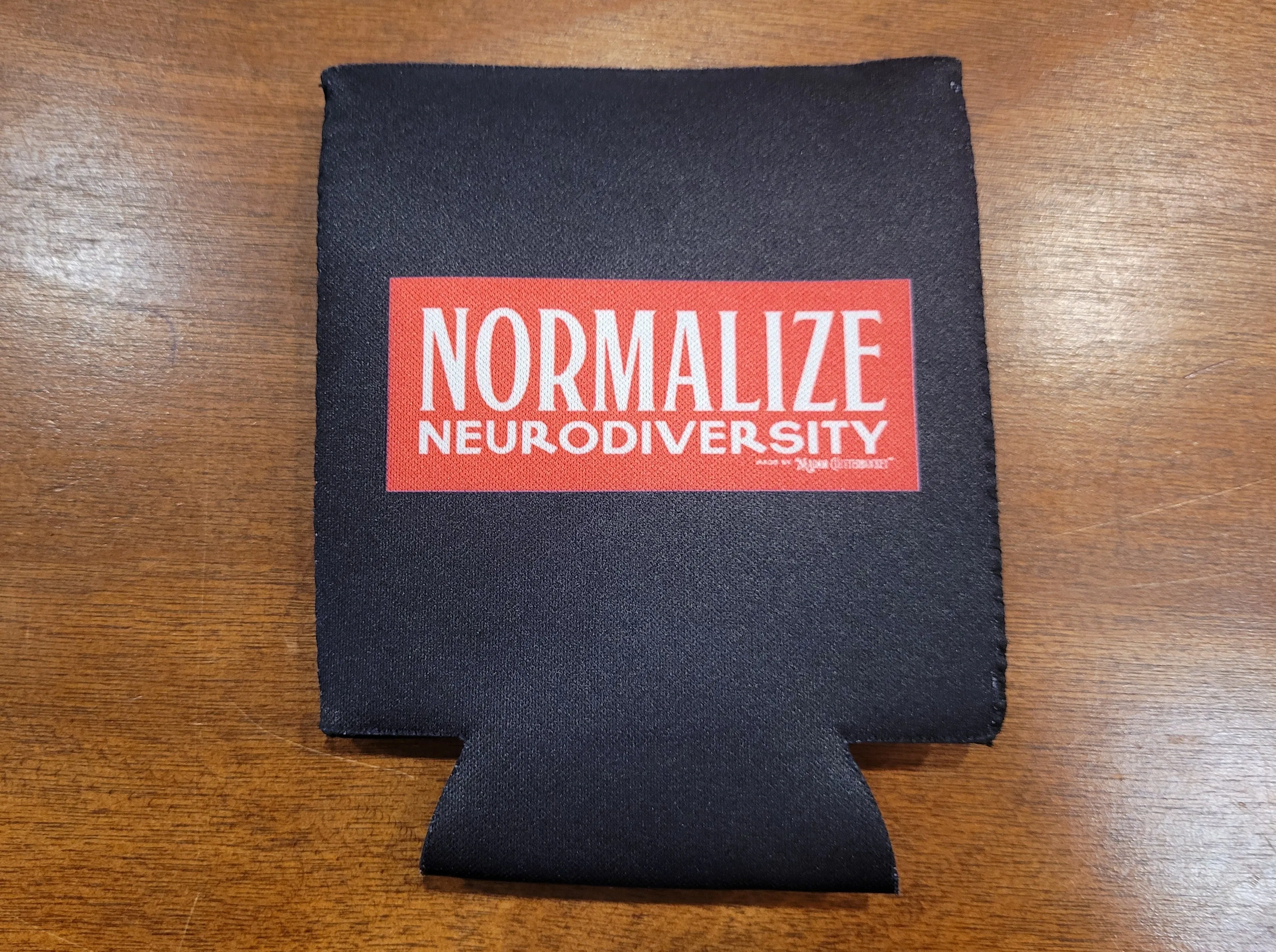 Normalize Neurodiversity Koozie / Can Cooler