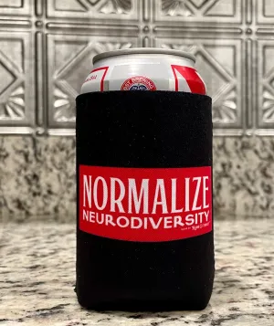 Normalize Neurodiversity Koozie / Can Cooler