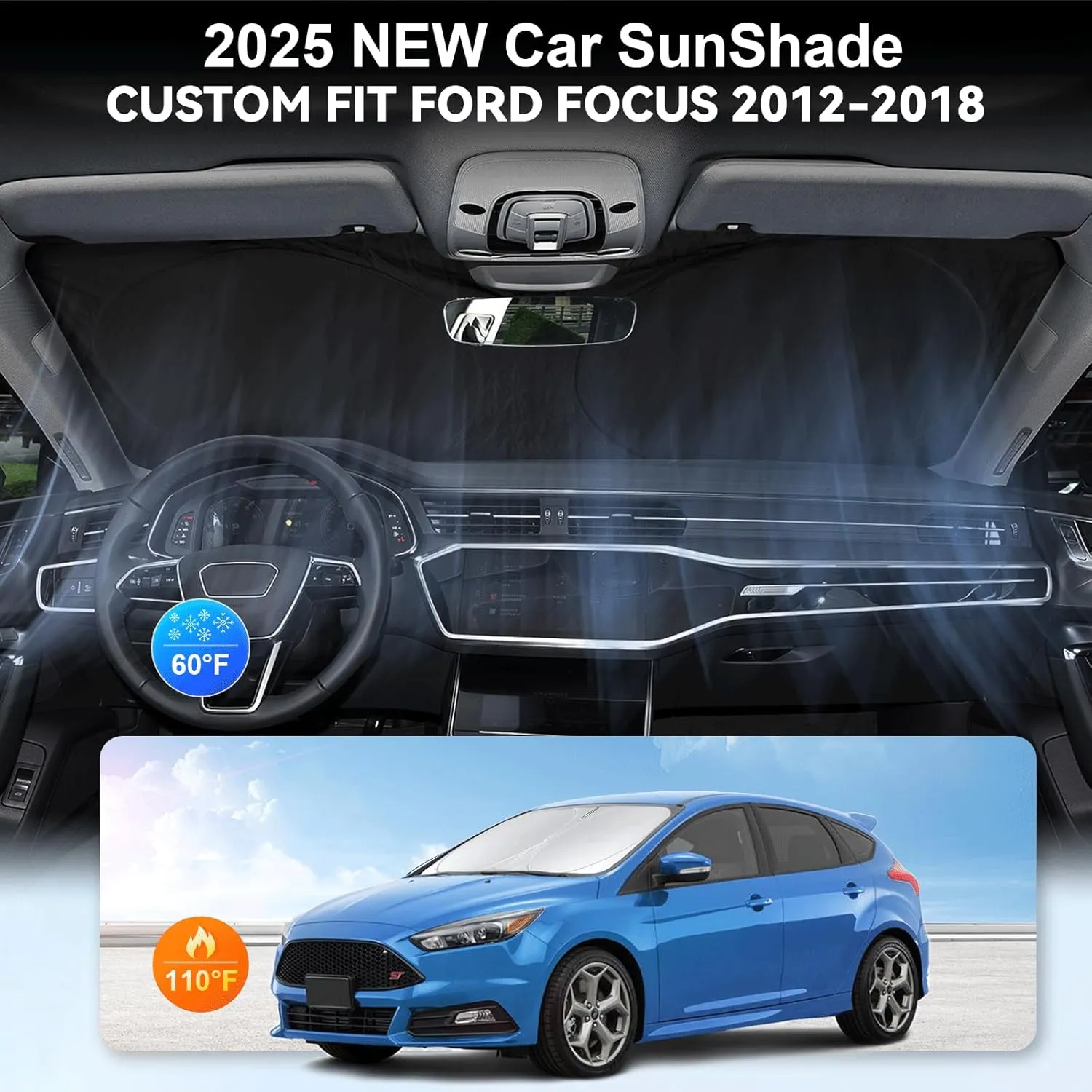 Sunshade for Focus Windshield Sun Shade Custom-fit for 2012-2018 Ford Focus S, RS, ST, SE, SEL, Titanium, Electric Sedan Hatchback Accessories Front Window Shield Cover Sun Visor UV Reflector